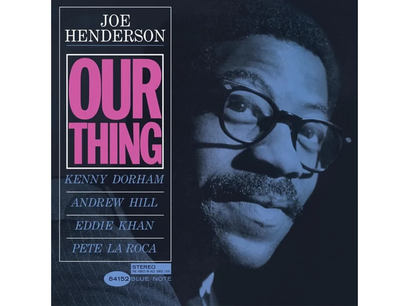 JOE HENDERSON - OUR THING