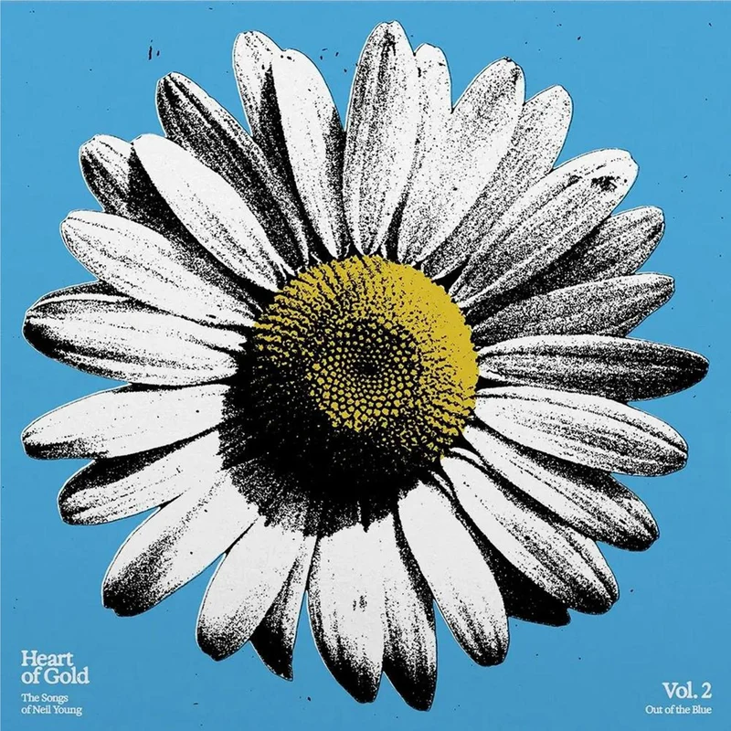 Heart of Gold: The Songs of Neil Young: Vol. 2: Out of The Blue